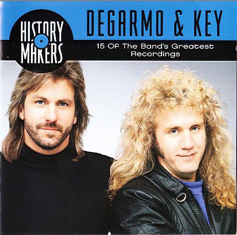DeGarmo & Key – History Makers: 15 Of The Band's Greatest Recordings (Pre-Owned CD) Sparrow Records 2003