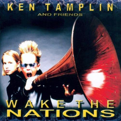 Ken Tamplin And Frineds - Wake The Nations (CD) 2004 Flying Lead Records, ORIGINAL PRESSING