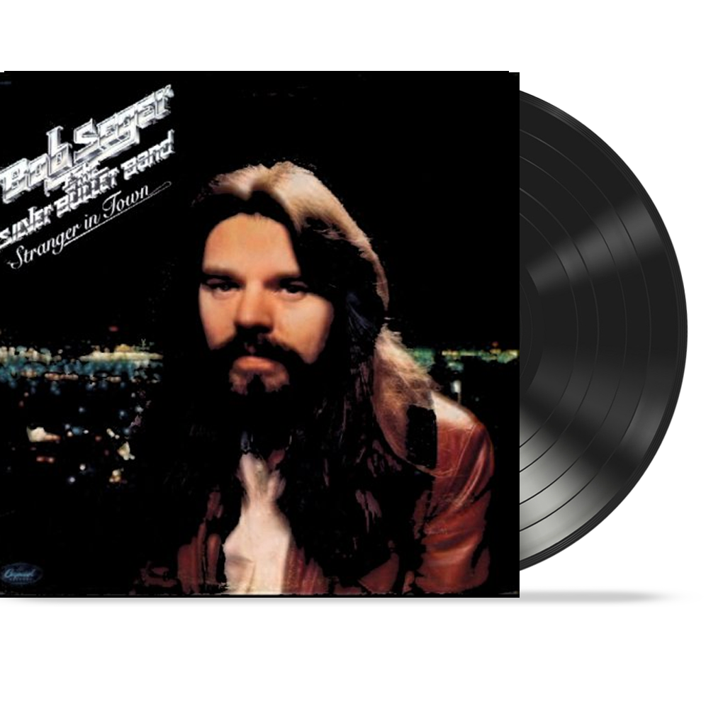 Bob Seger Stranger In Town