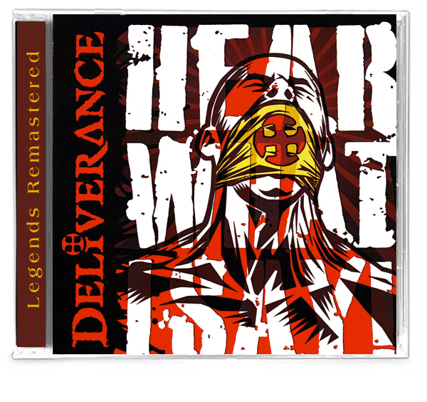 DELIVERANCE - HEAR WHAT I SAY! + Bonus Tracks (CD) 2019 - Christian Rock, Christian Metal