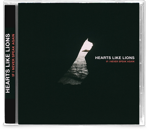 Hearts Like Lions - If I Never Speak Again (CD)