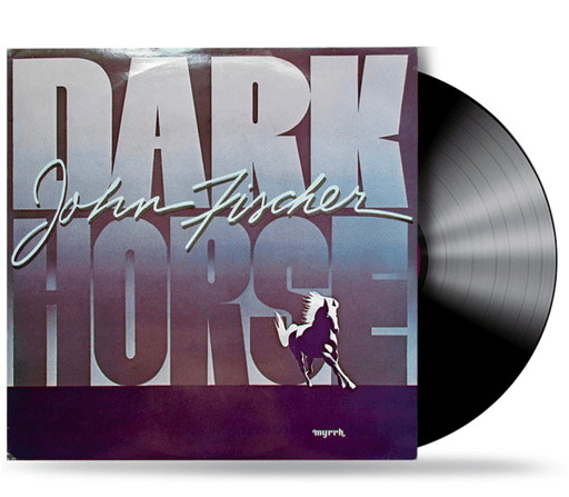 John Fischer – Dark Horse (Pre-Owned Vinyl) Myrrh 1982