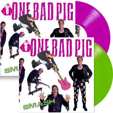 One Bad Pig - Smash (Vinyl) Pink or Green