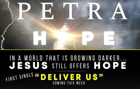 Petra's Deliver Us (Single) from the upcoming album HOPE