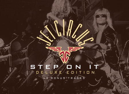 JET CIRCUS - Step On It (35th Anniversary Deluxe Edition)