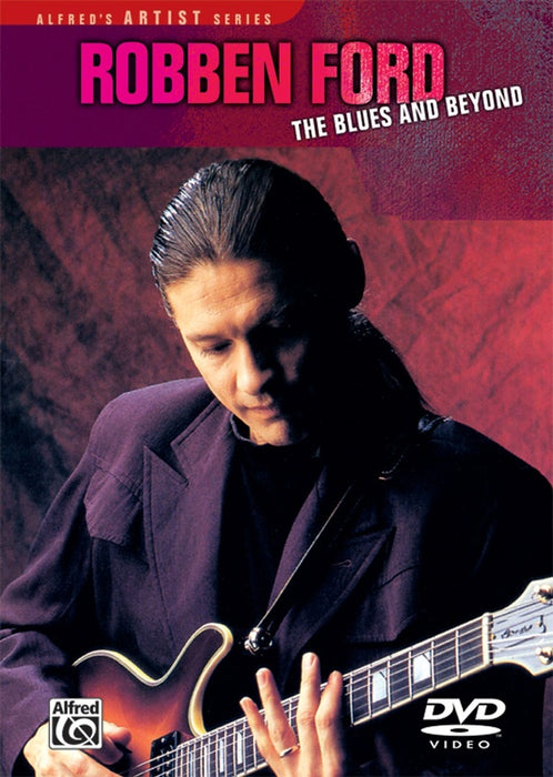 Robben Ford – The Blues and Beyond (DVD) 2002