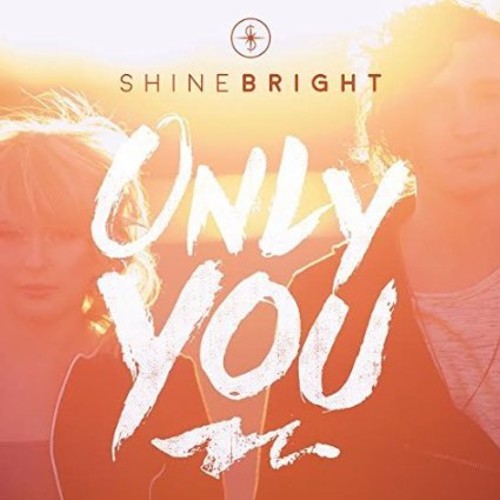 Shinebright - Only You (New CD) Bec Recordings