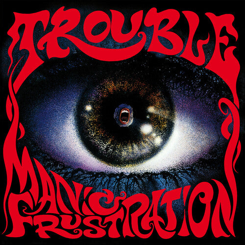Trouble - Manic Frustration Remastered (New Vinyl)