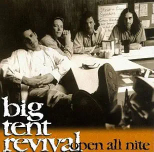 Big Tent Revival - Open All Night (CD) New, Sealed, Original Pressing