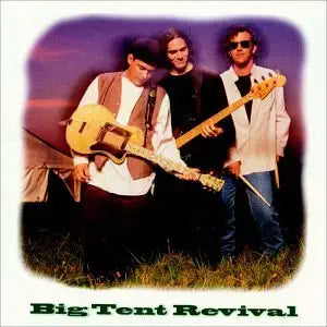 Big Tent Revival - Big Tent Revival (CD) New, Sealed, Original Pressing