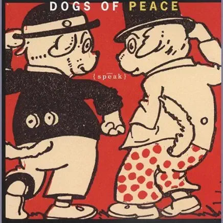 Dogs of Peace - (speak) (CD) New, Sealed, Original Pressing