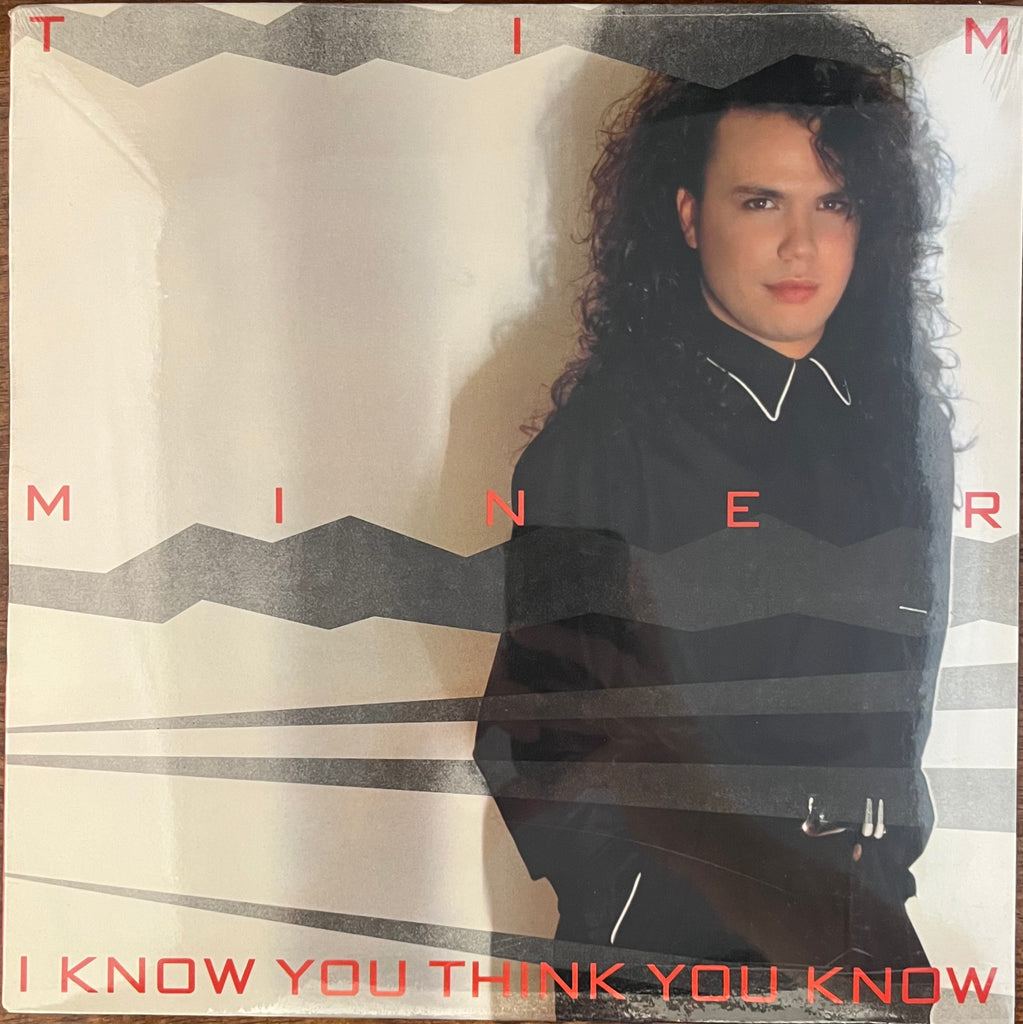 Tim Miner - I Know You Think You Know (Sealed Vinyl) 1988 — girdermusic.com