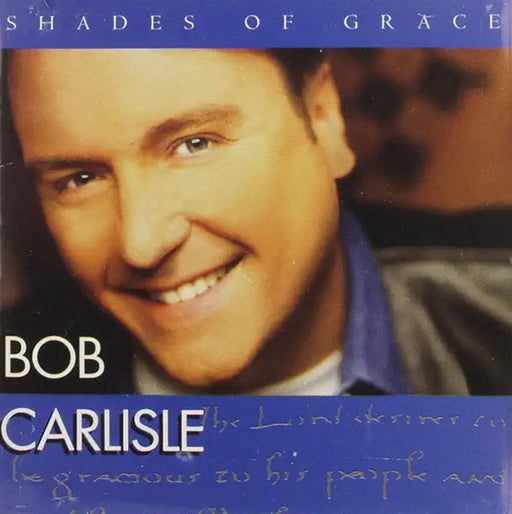 Bob Carlisle - Shades of Grace (CD) New, Sealed, Original Pressing