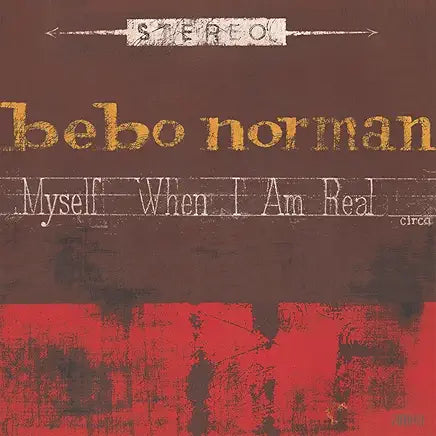 Bebo Norman - Myself When I Am Real (CD) New, Sealed, Original Pressing