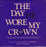 The Day He Wore My Crown A Resurrection Musical by David Clydesdale (Vinyl)