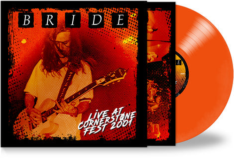 Bride - Live at Cornerstone Fest 2001 + 1 (Orange Vinyl, 2025) ! BENT CORNER !