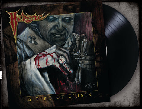 HERETIC - A TIME OF CRISIS (NEW-VINYL) 2019 Brutal Planet Records
