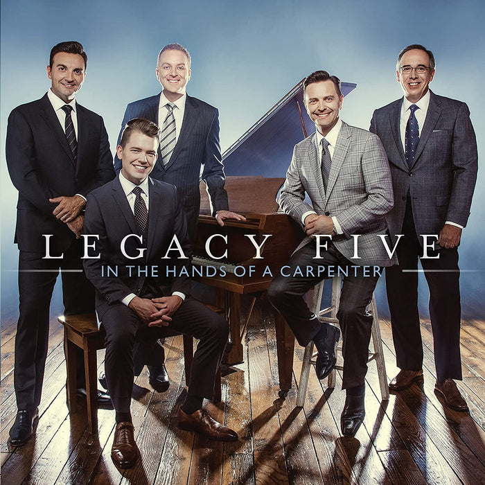 Legacy Five - In The Hands of a Carpenter (New CD)