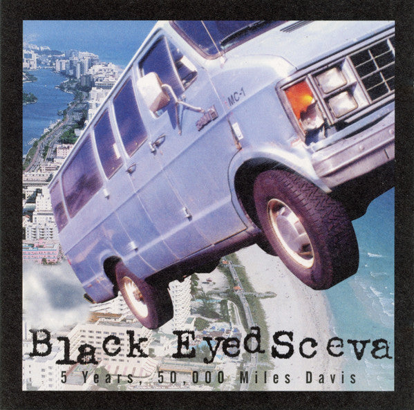 Black Eyed Sceva – 5 Years, 50,000 Miles Davis (Pre-Owned CD) 	5 Minute Walk Records 1996
