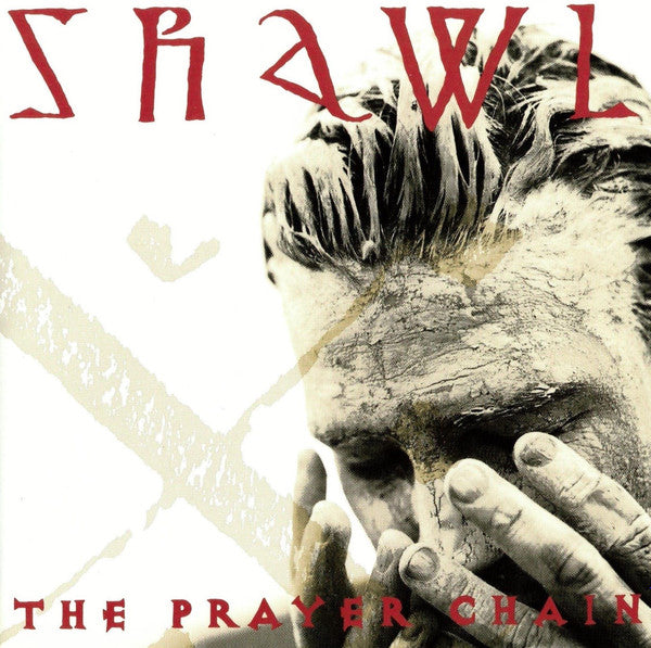 The Prayer Chain – Shawl (Pre-Owned CD) ORIGINAL FIRST PRESSING