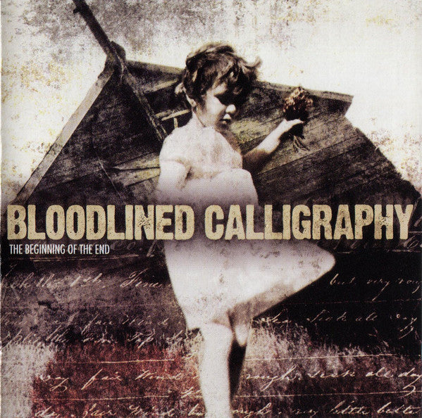 Bloodlined Calligraphy – The Beginning Of The End (Pre-Owned CD) 	Strike First Records 2004
