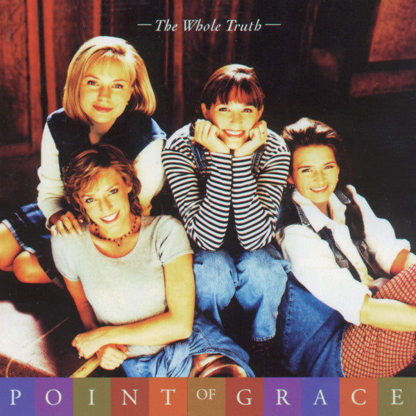 Point Of Grace – The Whole Truth (Pre-Owned CD) Word 1995