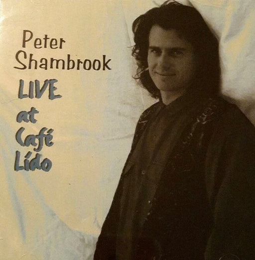 Peter Shambrook – LIVE at Cafe Lido (Pre-Owned CD)