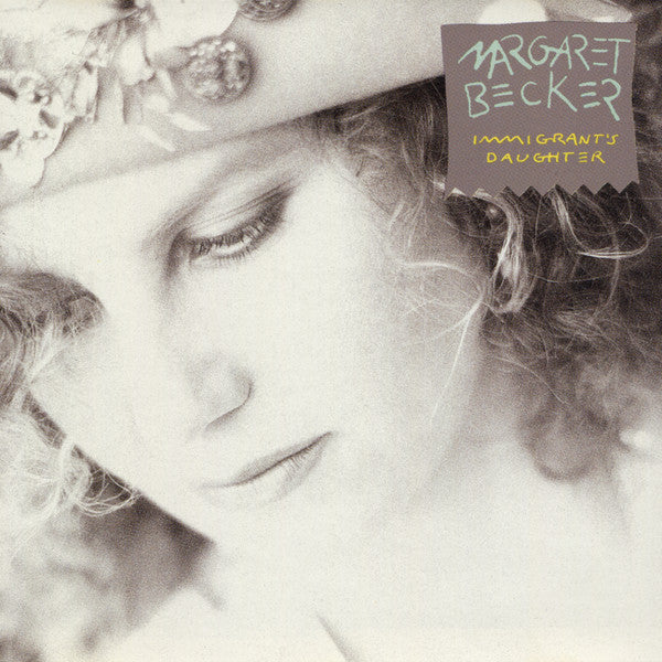 Margaret Becker – Immigrant's Daughter (Pre-Owned CD) 	Sparrow Records 1989