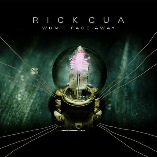 Rick Cua – Won't Fade Away - (Pre-Owned CD)