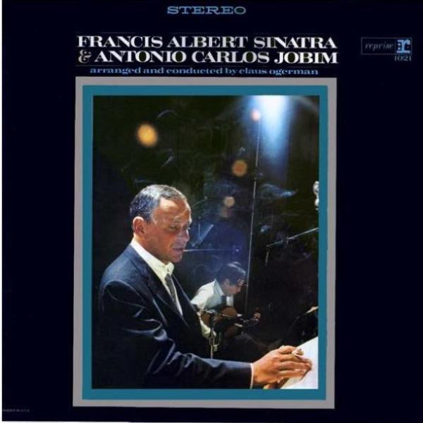 Francis Albert Sinatra & Antonio Carlos Jobim – Francis Albert Sinatra & Antonio Carlos Jobim (Pre-Owned Vinyl) Reprise Records 1967