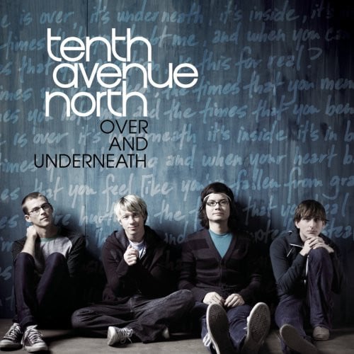 Tenth Avenue North – Over and Underneath (Pre-Owned CD) Sony BMG Music Entertainment 2008