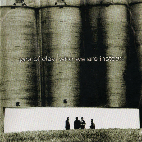 Jars Of Clay – Who We Are Instead (Pre-Owned CD) Essential Records 2003