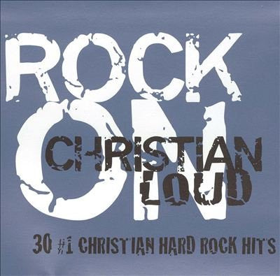 Various – Rock On: Christian Loud - (Pre-Owned CD)