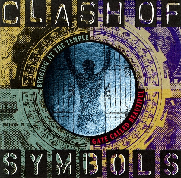 Clash Of Symbols – Begging At The Temple Gate Called Beautiful (Pre-Owned CD) 	Brainstorm Artists International  1995