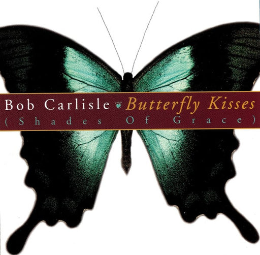 Bob Carlisle – Butterfly Kisses (Shades Of Grace) (Pre-Owned CD) Diadem Music Group 1997