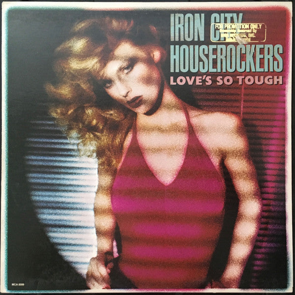 Iron City Houserockers – Love's So Tough (Pre-Owned Vinyl) MCA Records 1979