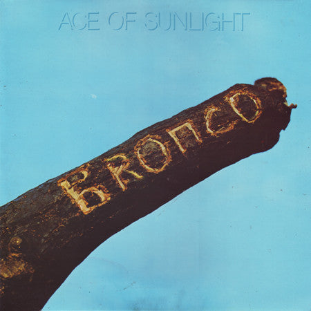 Bronco – Ace Of Sunlight (Pre-Owned Vinyl) Island Records 1971