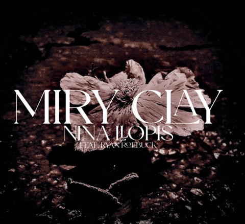NINA LLOPIS - Miry Clay (New CD)