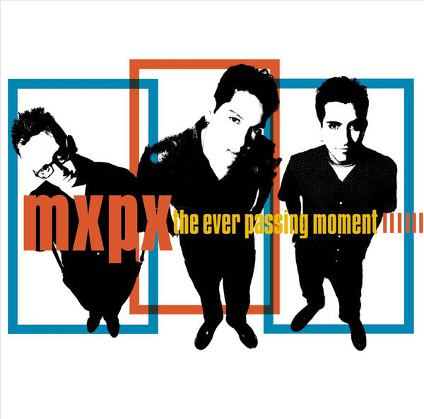 MxPx – The Ever Passing Moment (Pre-Owned CD) ORIGINAL FIRST PRESSING