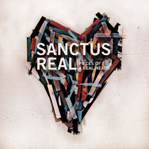 Sanctus Real – Pieces Of A Real Heart (Pre-Owned CD) Sparrow Records 2010