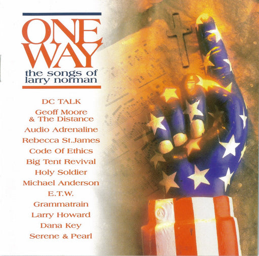 Various – One Way (The Songs Of Larry Norman) - (Pre-Owned CD)