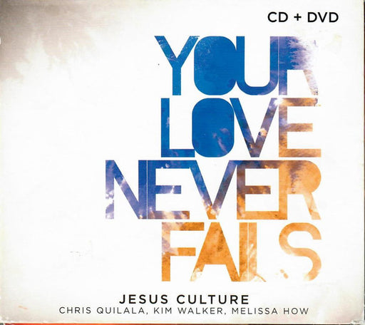 Jesus Culture – Your Love Never Fails (CD)