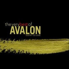 Avalon – Testify To Love: The Very Best Of Avalon (Pre-Owned CD) Sparrow Records 2003