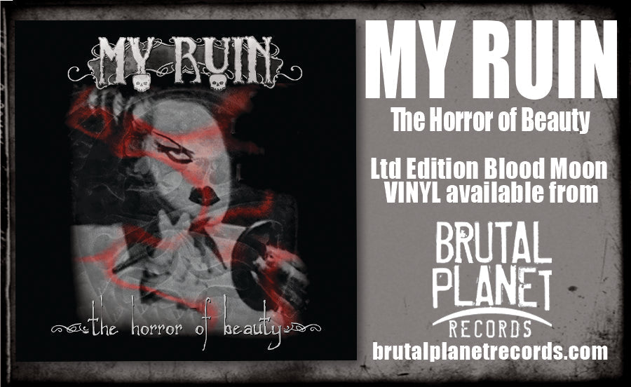 MY RUIN - THE HORROR OF BEAUTY (*NEW-BLOOD MOON RED VINYL, 2024, Brutal Planet Records)