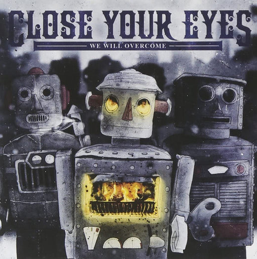 Close Your Eyes – We Will Overcome (Pre-Owned CD) Victory Records 2010