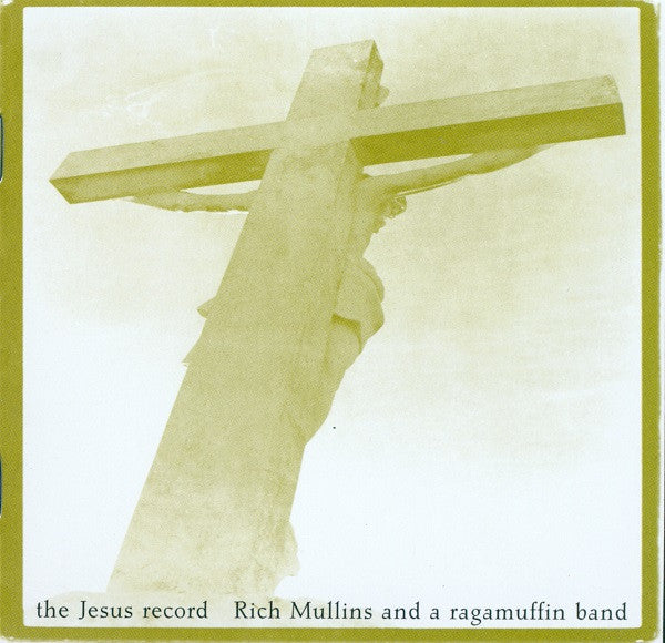 Rich Mullins And A Ragamuffin Band – The Jesus Record (Pre-Owned 2 x CD) 	Word 1998
