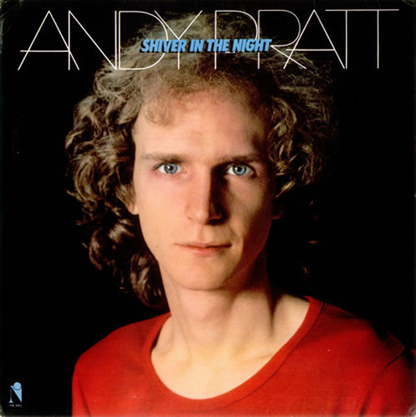 Andy Pratt – Shiver In The Night (Pre-Owned Vinyl) Nemperor Records 1977
