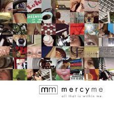 Mercy Me - All That is Within Me (CD) New, Sealed, Original Pressing