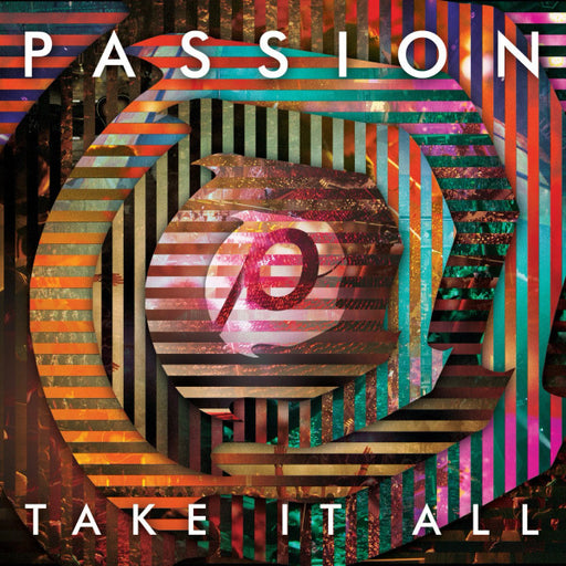 Passion: Take it All (Pre-Owned CD) Sixstesrecords 2014