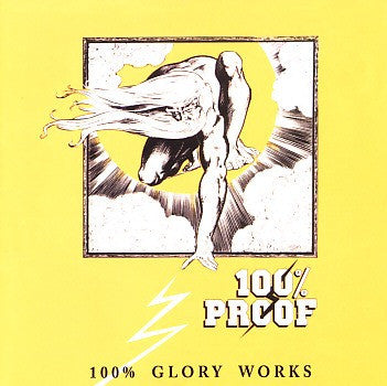 100% Proof – 100% Glory Works (Pre-Owned CDr) 2010